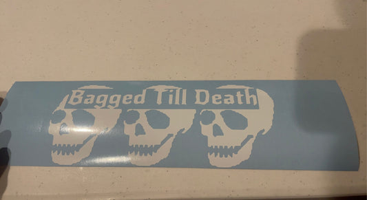 Bagged Till Death