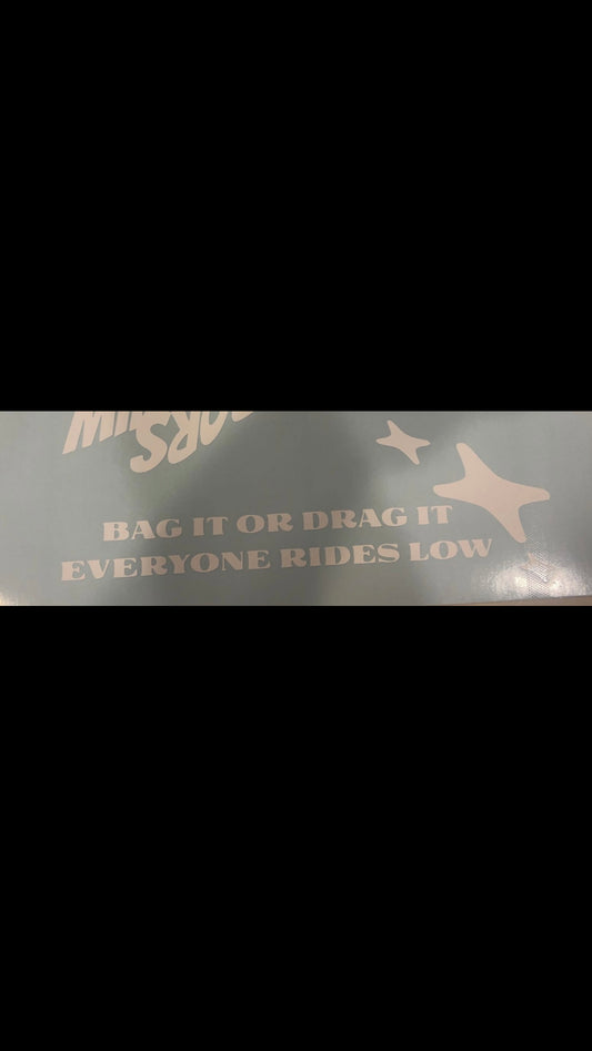 Bag It Or Drag it Decal
